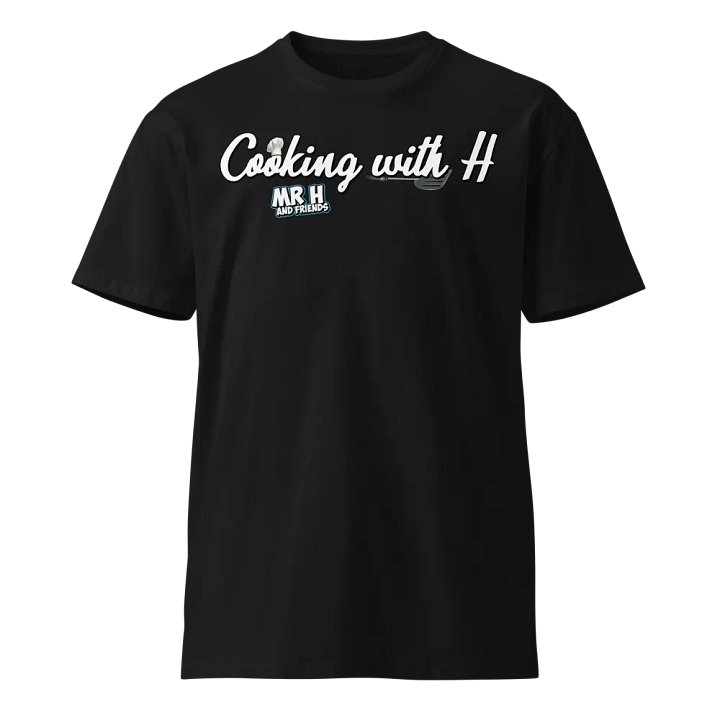 Cooking with H T-Shirt product image (1)