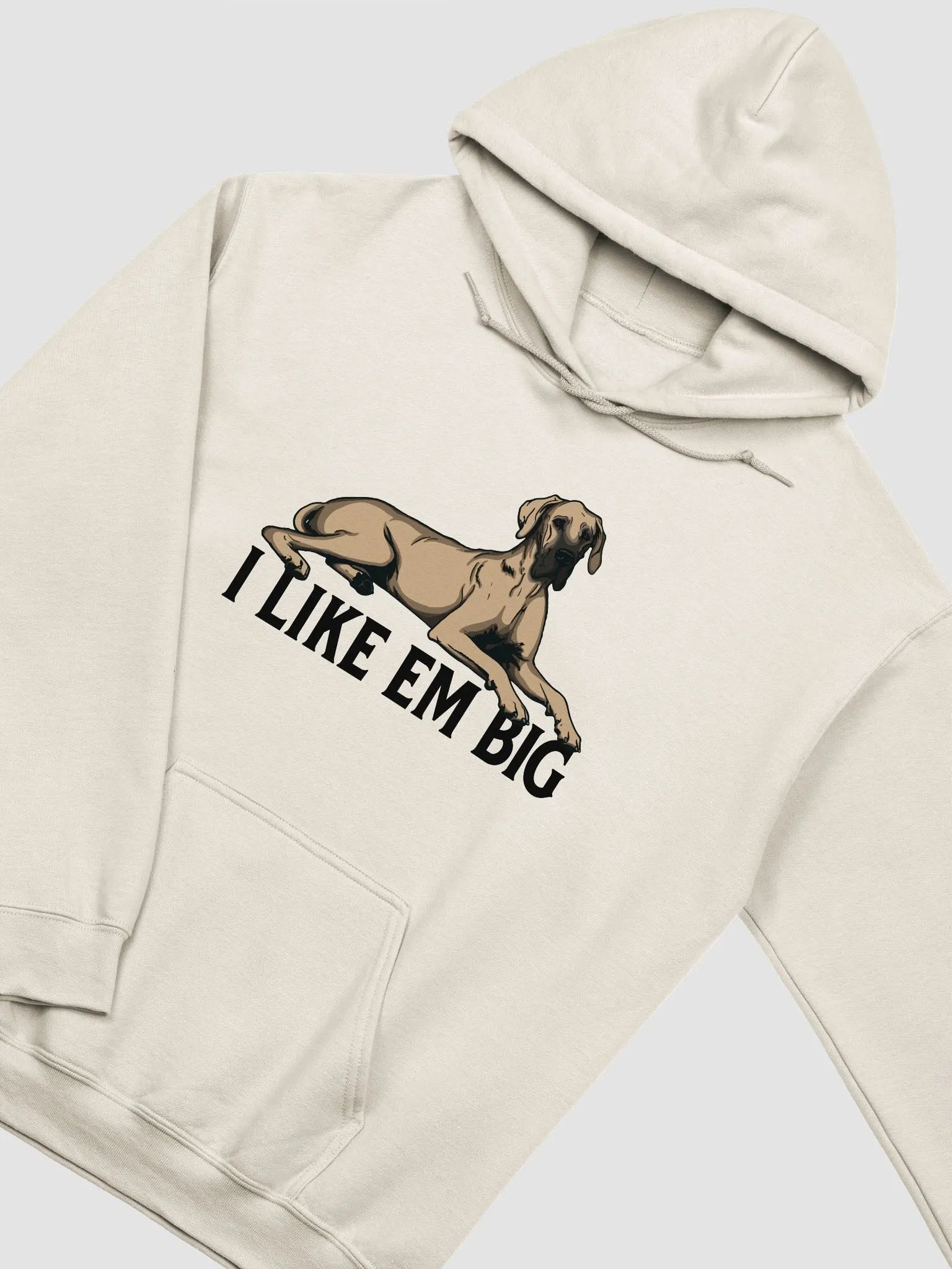 I Like Em Big Hooded Sweathirt of a Great Dane (Fawn) | Funny Hoodie for Great Dane Paw-rents product image (5)