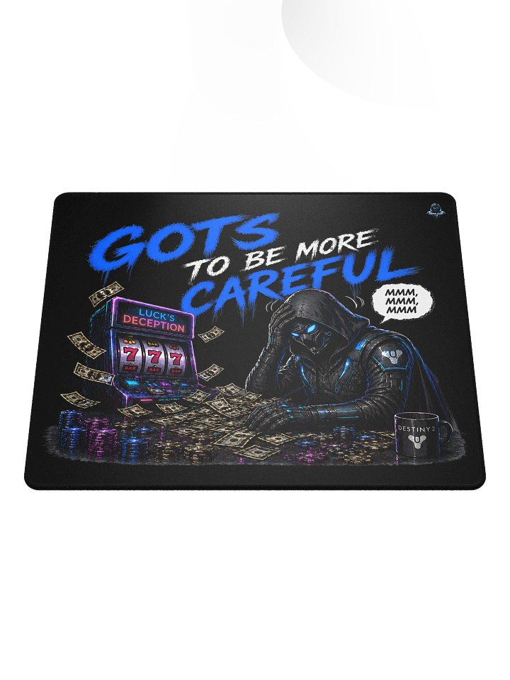Gots To Be More Careful Gaming Mouse Pad product image (2)