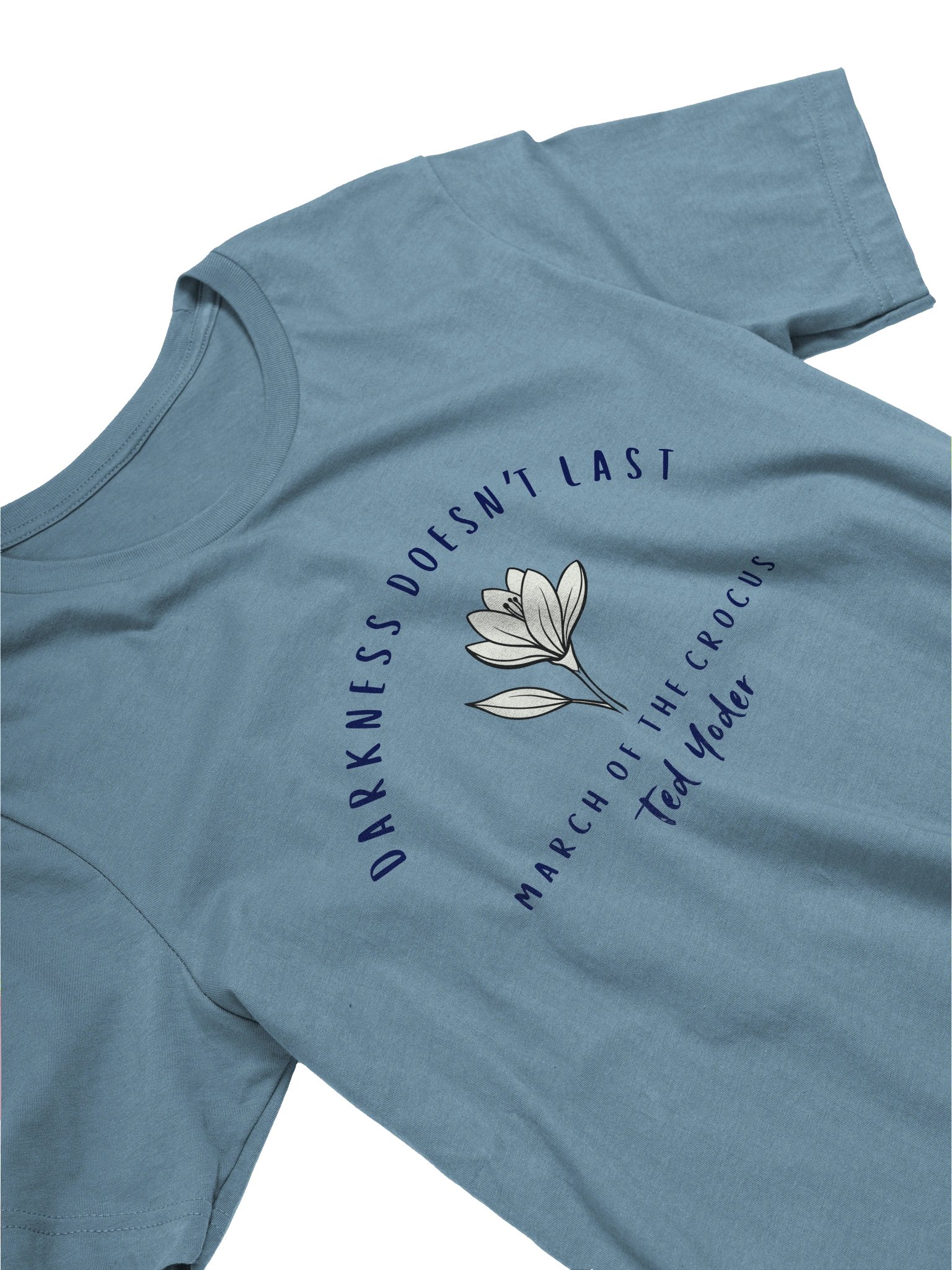 Darkness Doesn't Last T-shirt product image (20)