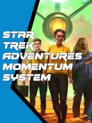 Star Trek Adventures Momentum system#ttrpgpodcast #howwerollgaming