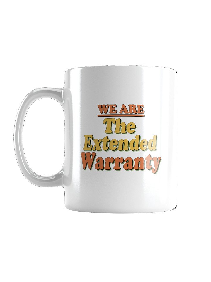 We Are Extended Warranty Mug product image (3)