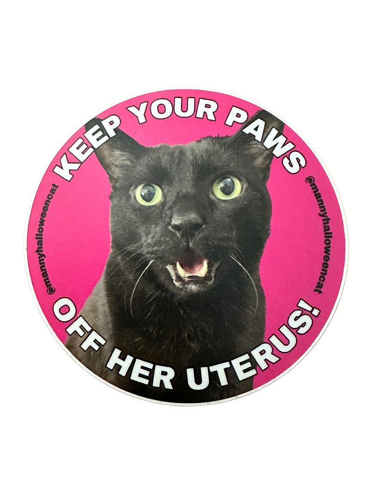 Keep Your Paws Off Her Uterus sticker product image (1)