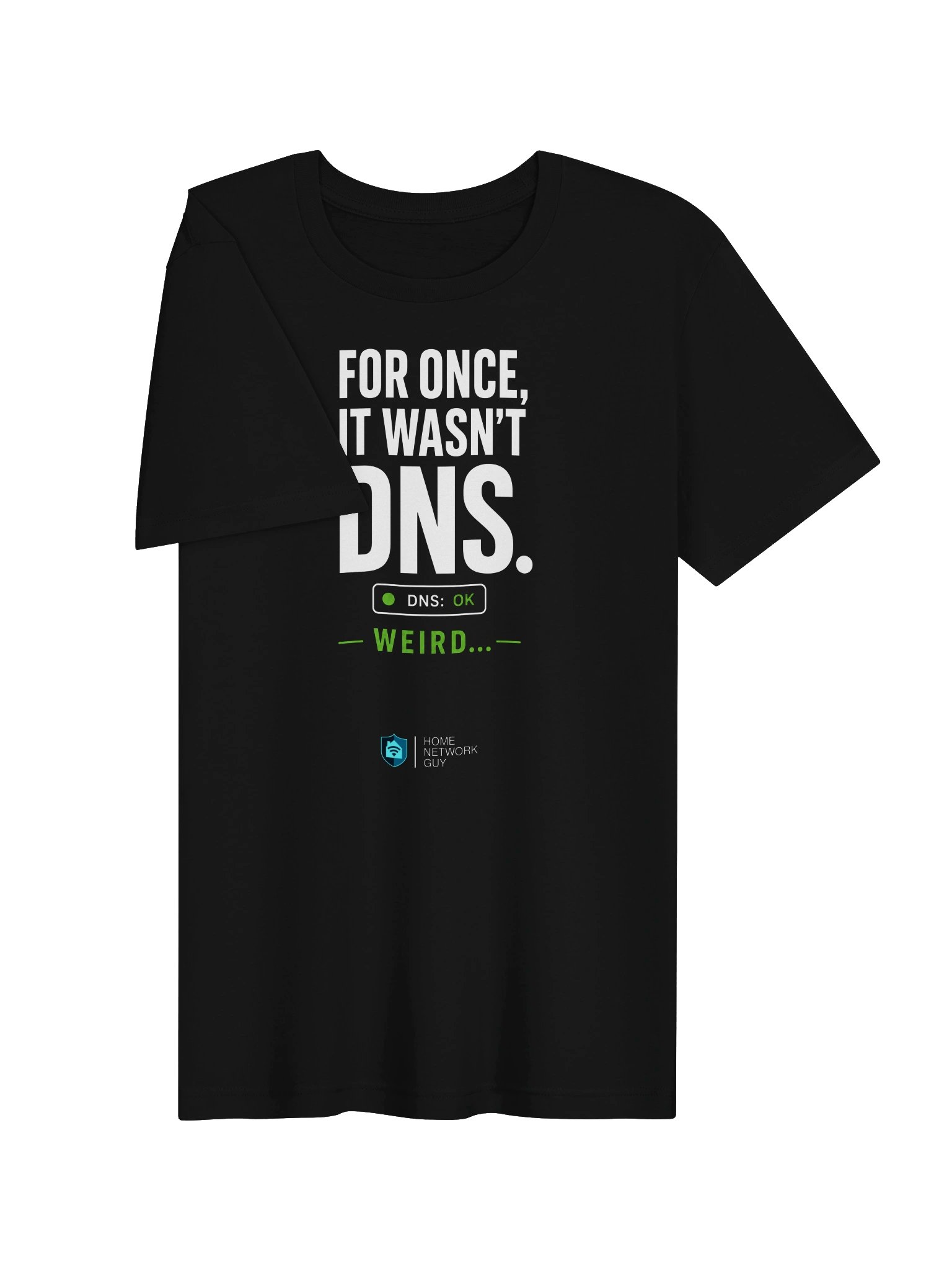 "For Once, It Wasn't DNS" T-Shirt product image (28)