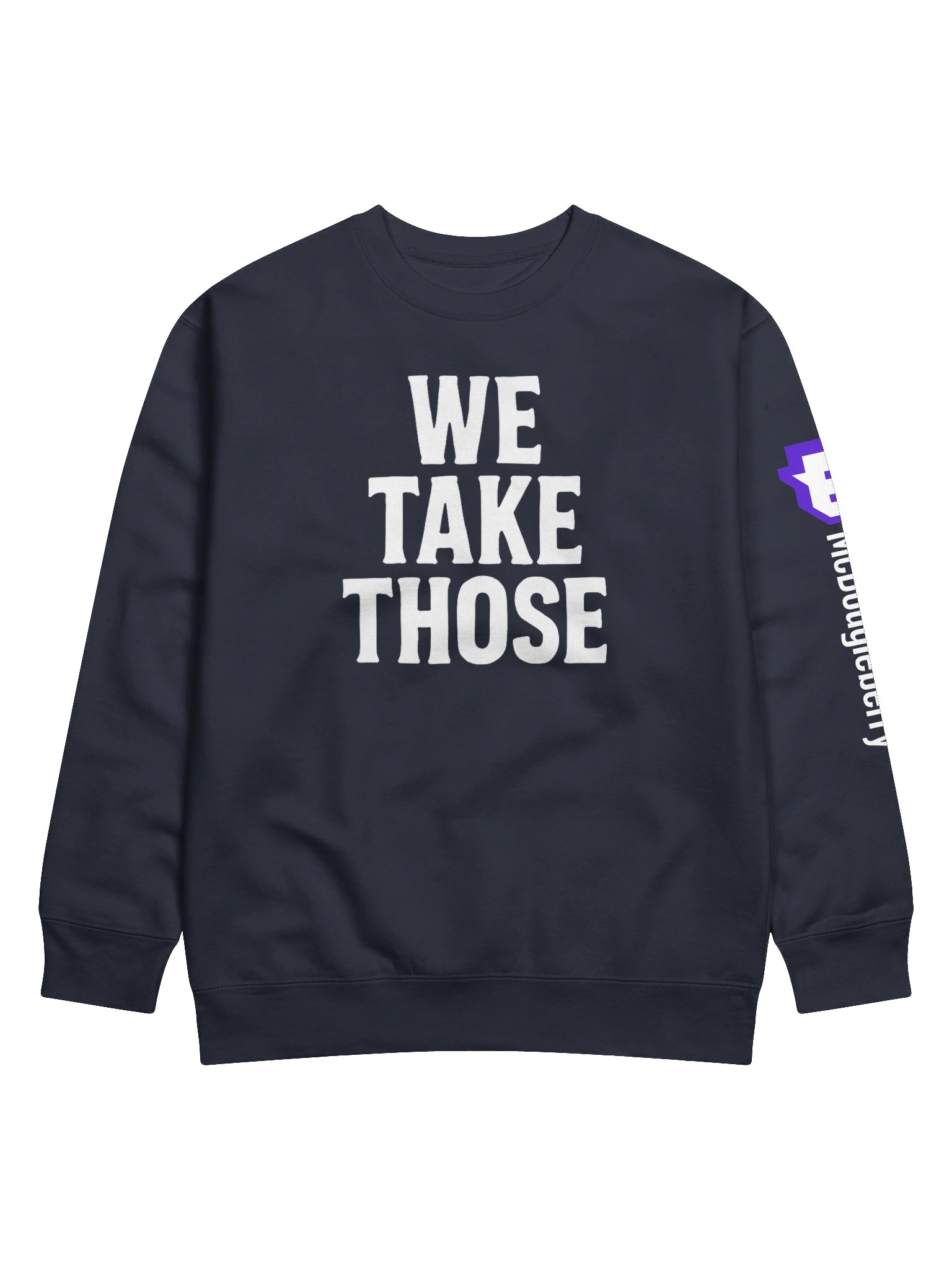 We Take Those - Sweatshirt product image (2)
