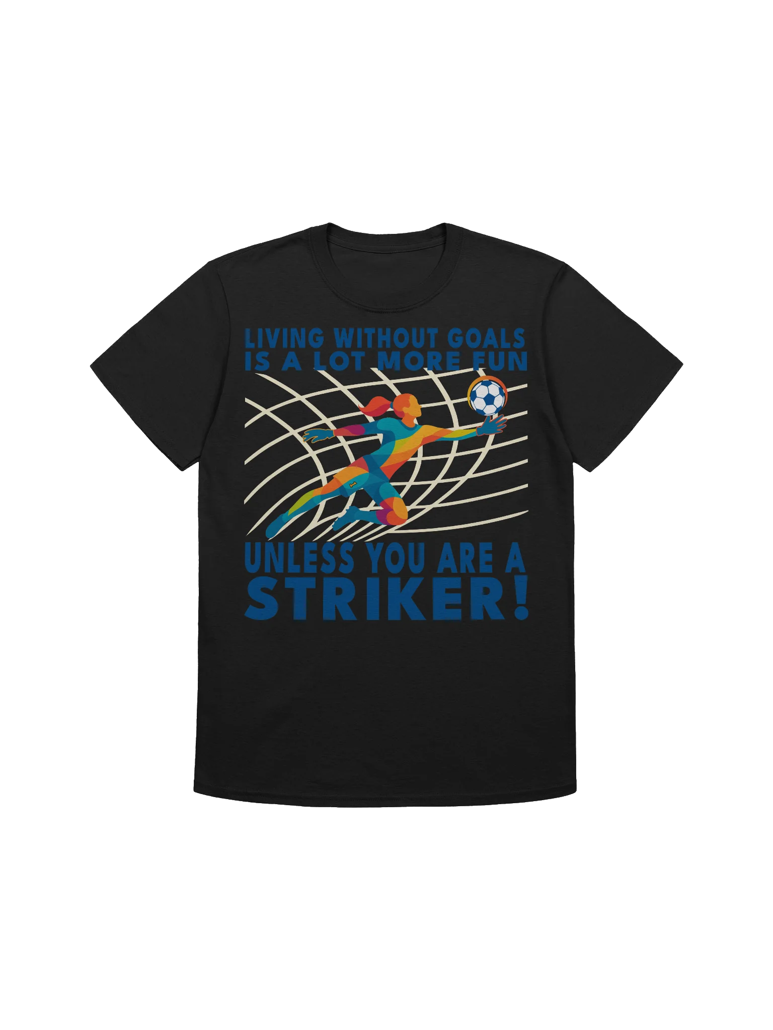 Living Without Goals - Goalkeeper Tee product image (1)