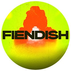 FIENDISH