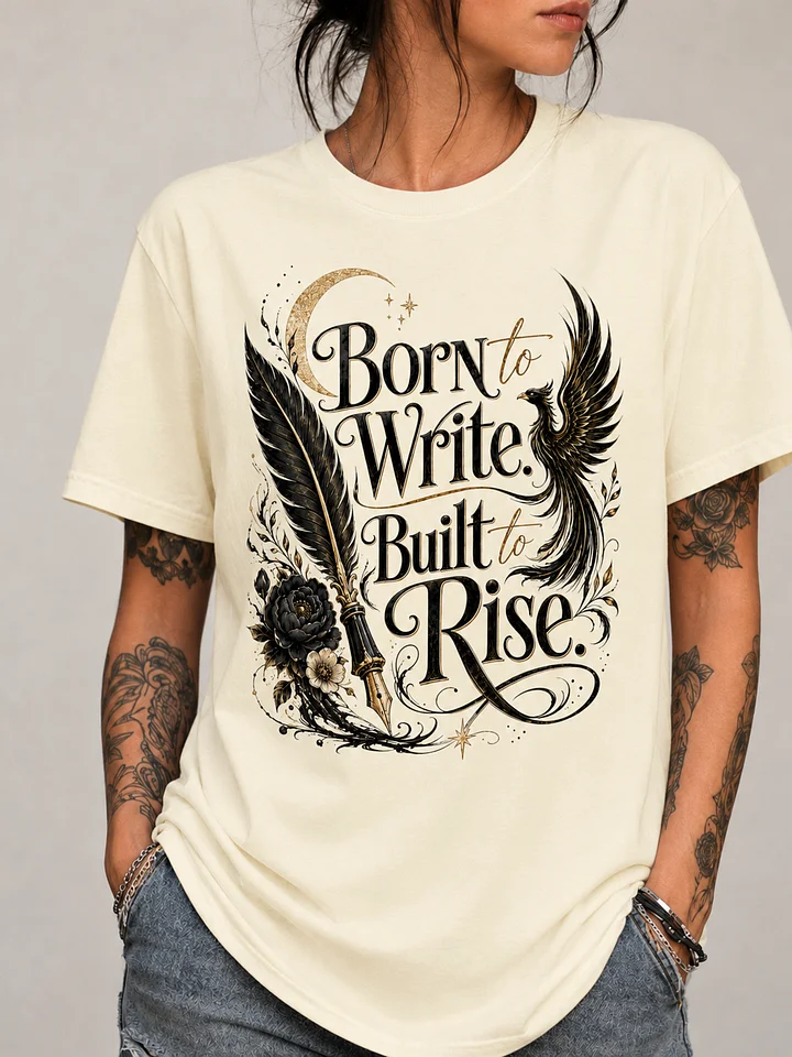 Born to Write. Built to Rise. T-Shirt product image (1)