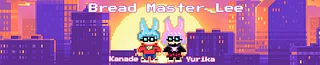 BreadMasterLee