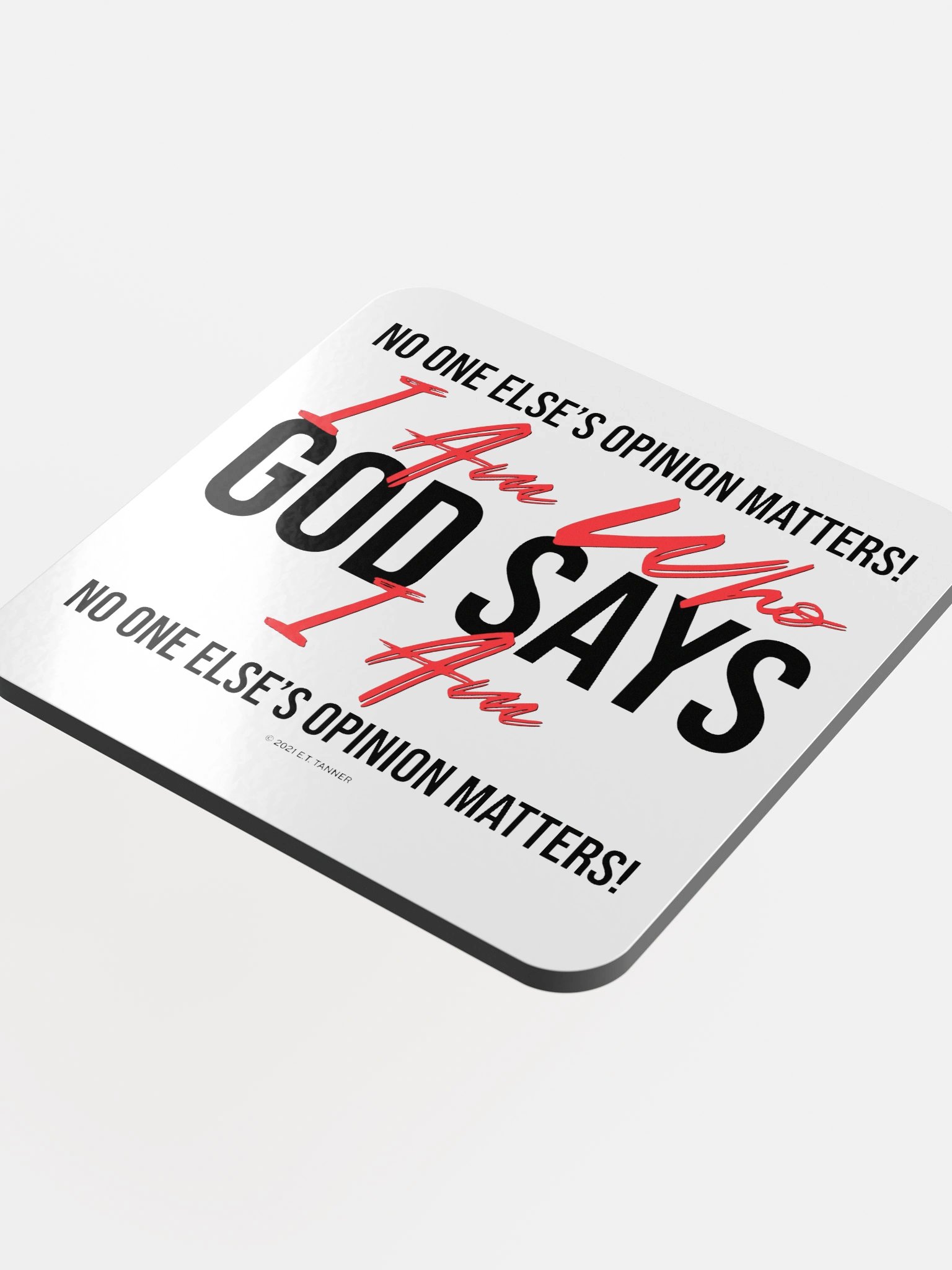 I Am Who Gods Says I Am, Wht Coaster product image (4)