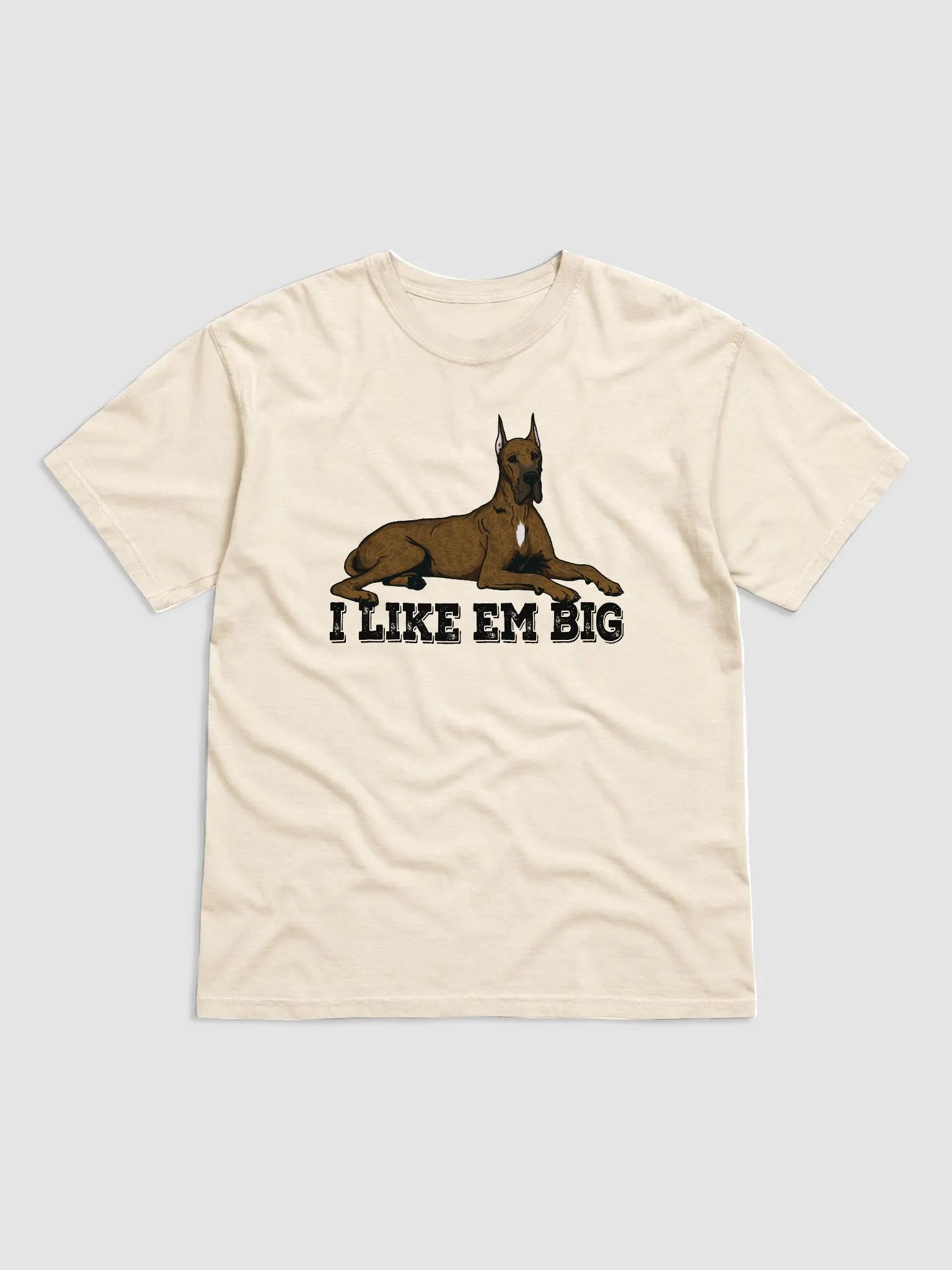 I Like Em Big T-Shirt of a Great Dane (Brindle) | Funny T-Shirt for Great Dane Paw-rents product image (1)