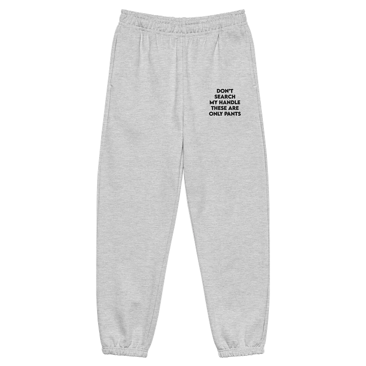 Do not search my handle these are only pants pants product image (1)