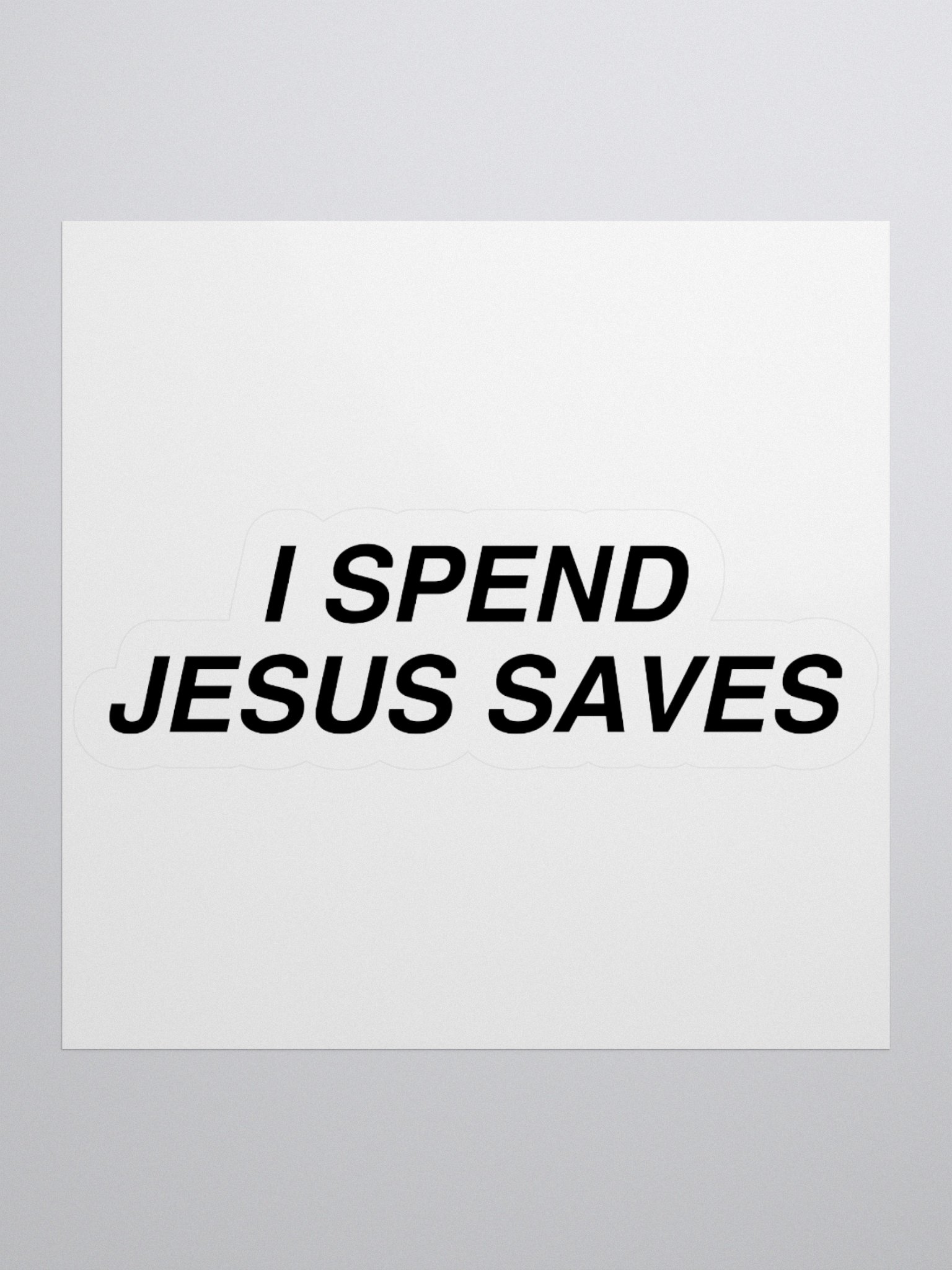 I Spend Jesus Saves Sticker product image (2)
