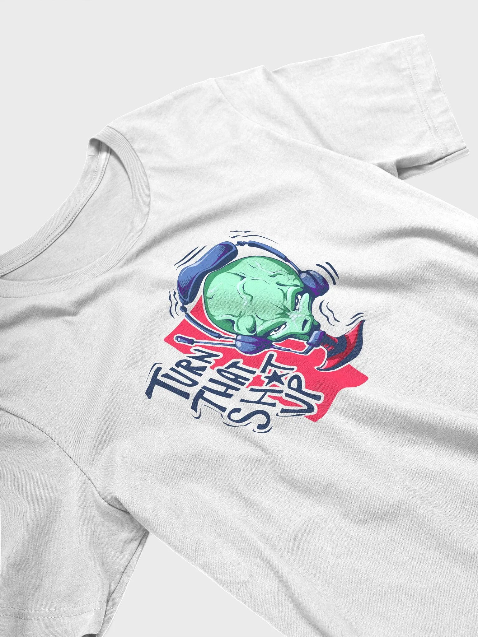 Turn That Sh*t Up - Tee product image (35)
