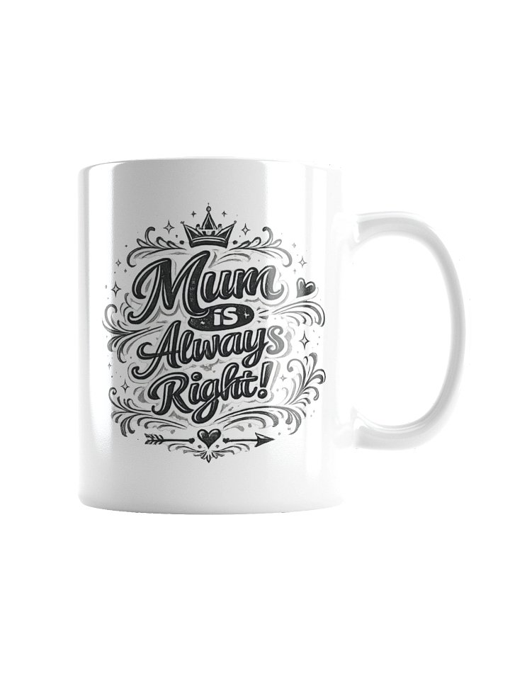 Mum Is Always Right product image (1)