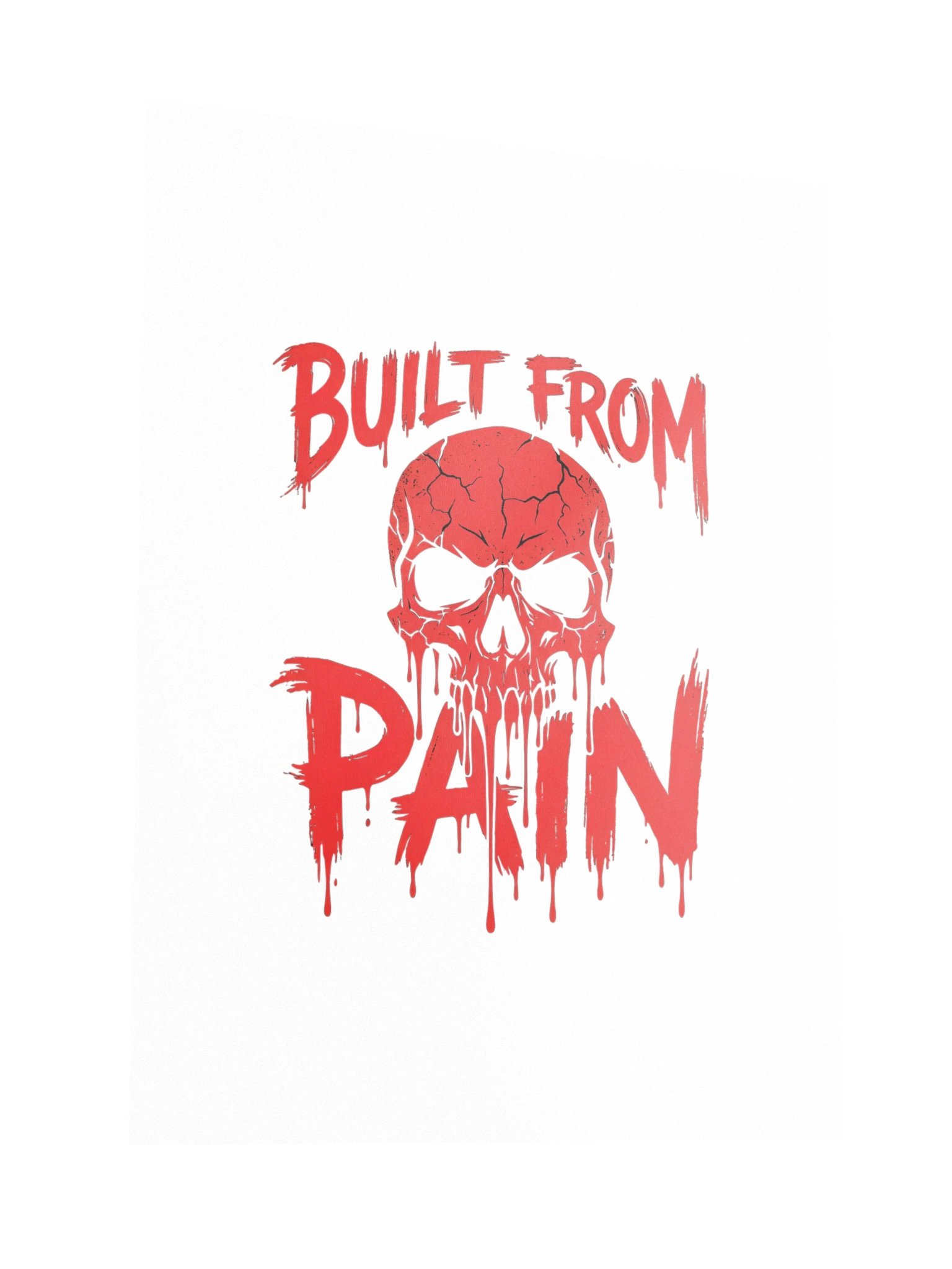 Built From Pain Poster product image (3)