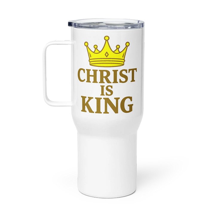 CHRIST IS KING TUMBLER product image (1)