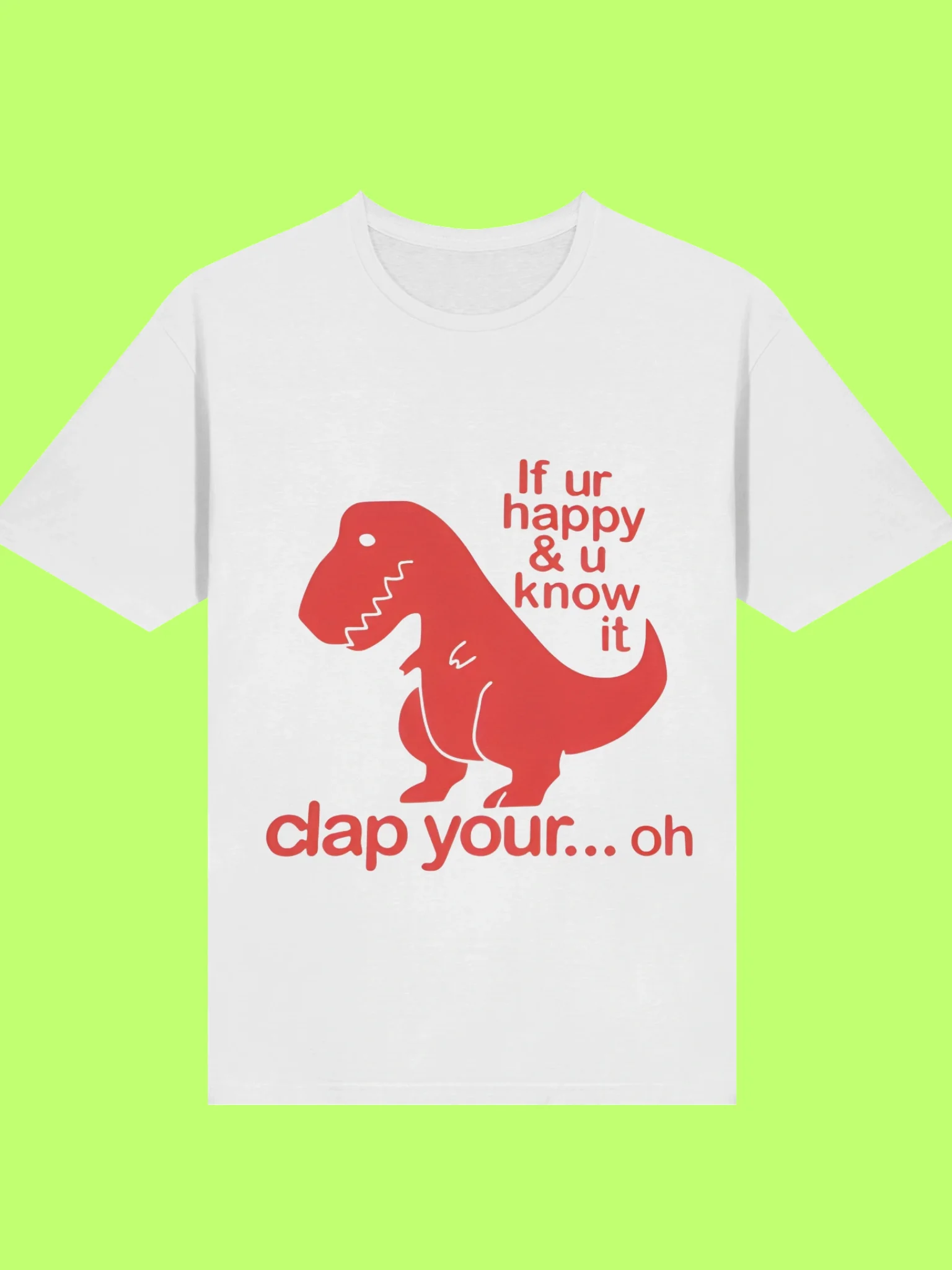 If Ur Happy & U Know It Clap Your… Oh Shirt product image (113)
