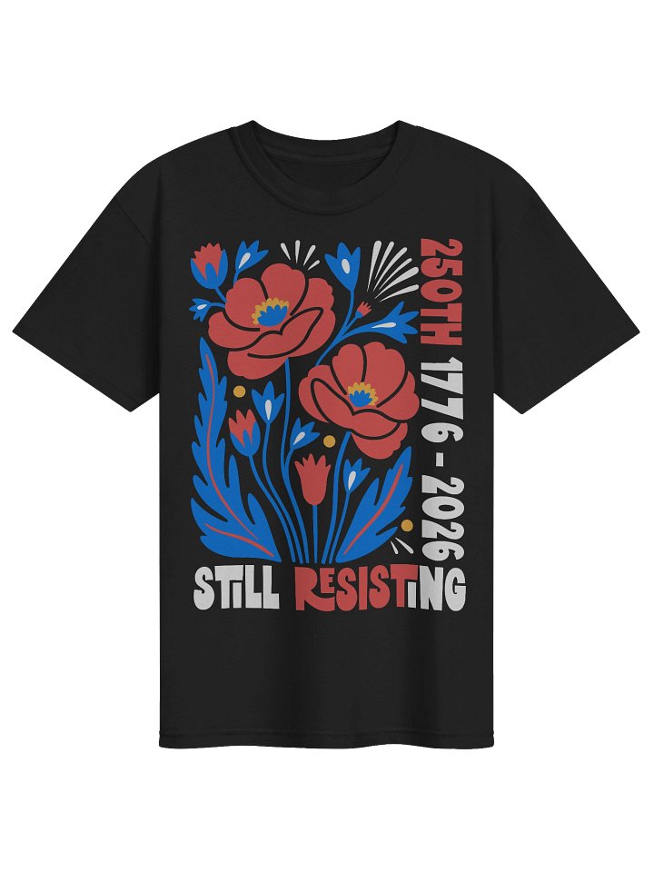 USA 250th Still Resisting Front Back Liberal July 4th Protest T-Shirt product image (28)