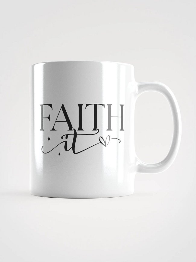 Faith It Till You Make It