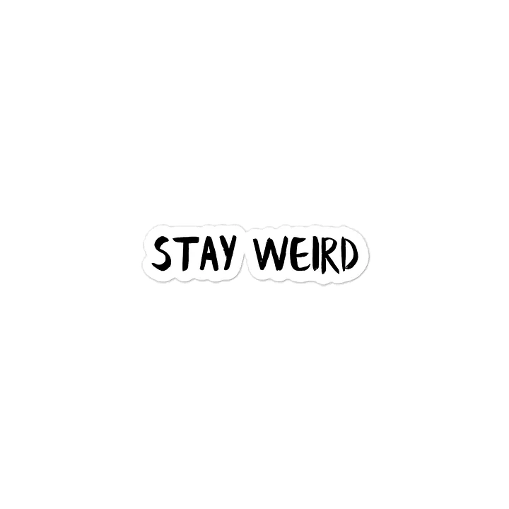 stay weird vinyl decal product image (2)