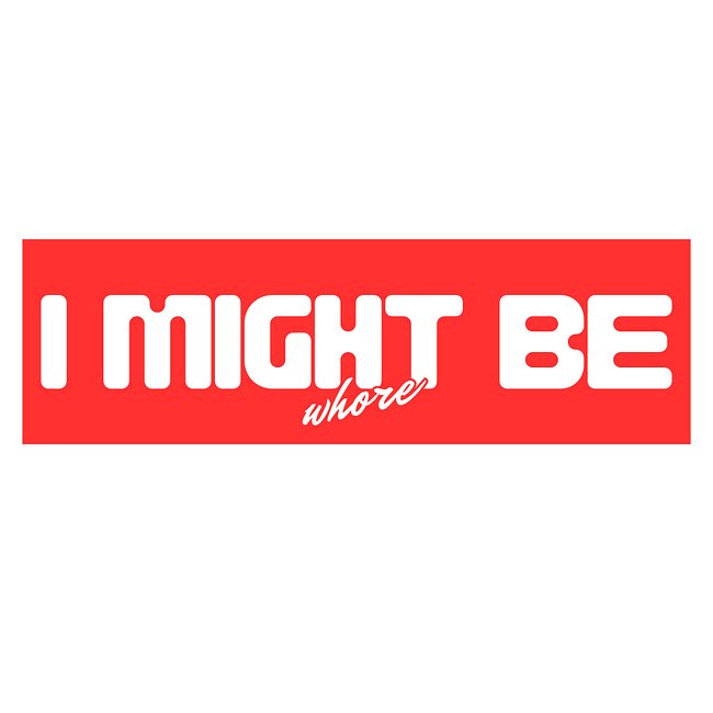 I might be