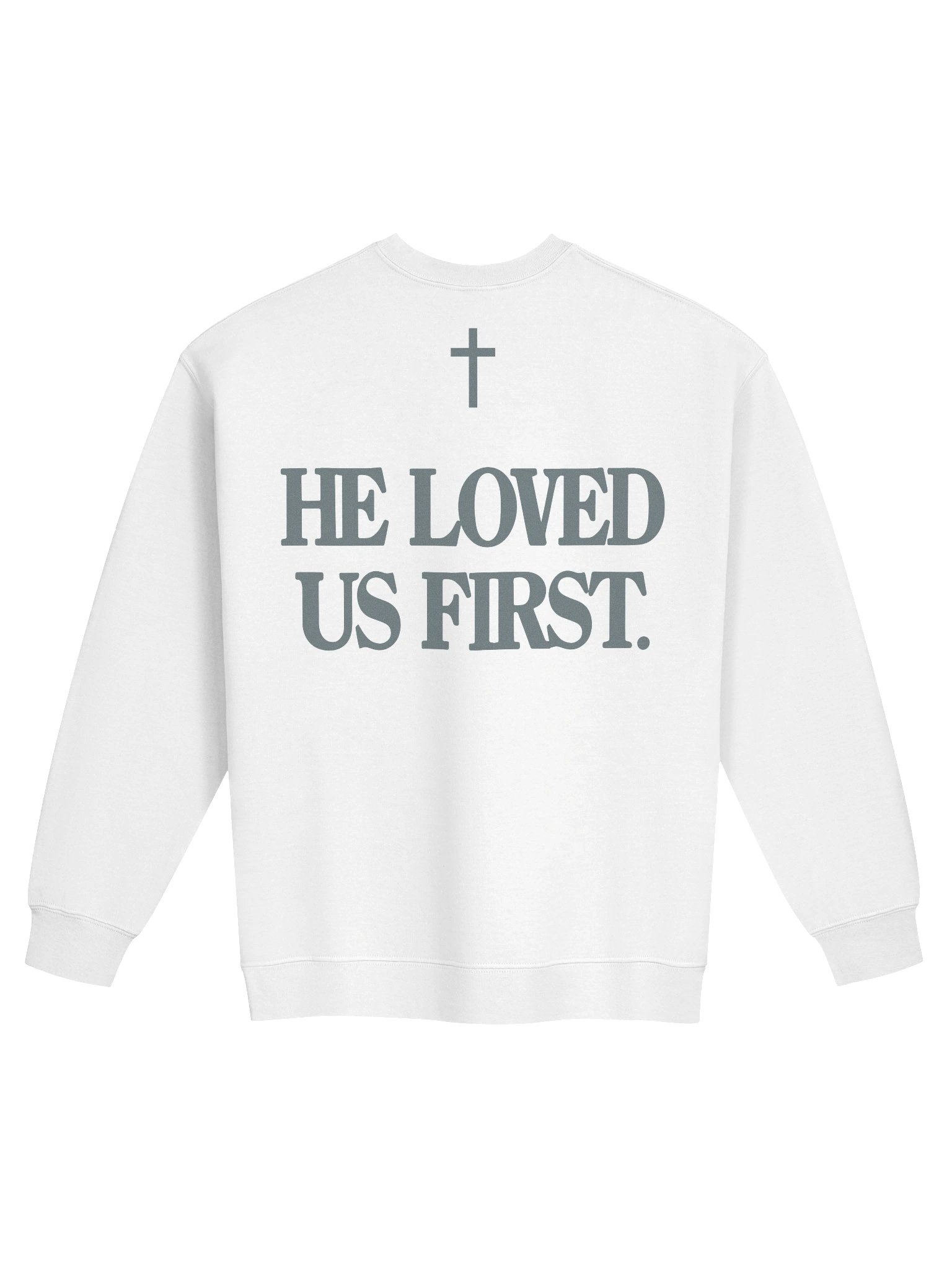 He loved us first pullover product image (1)