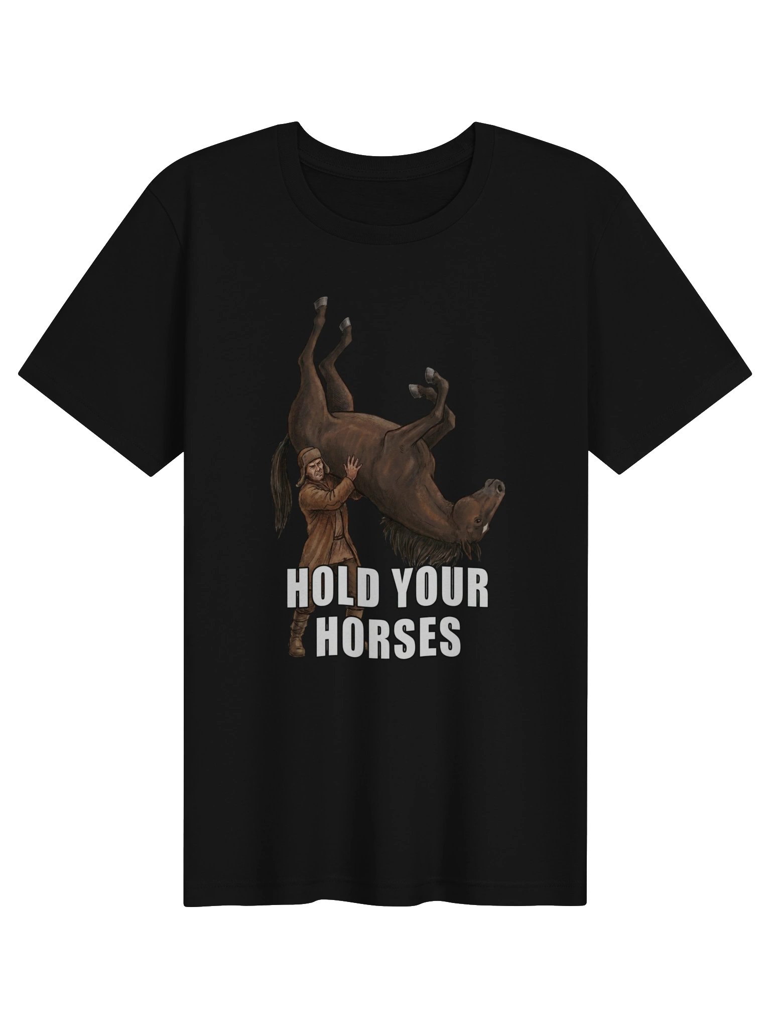 Hold your Horses tshirt product image (81)