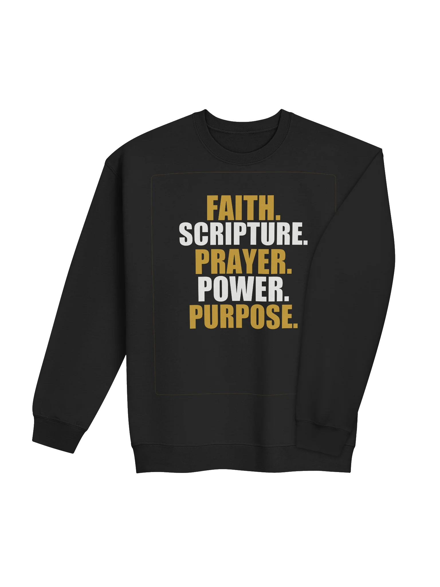 Faith. Scripture. Prayer. Power. Purpose. Crewneck product image (4)