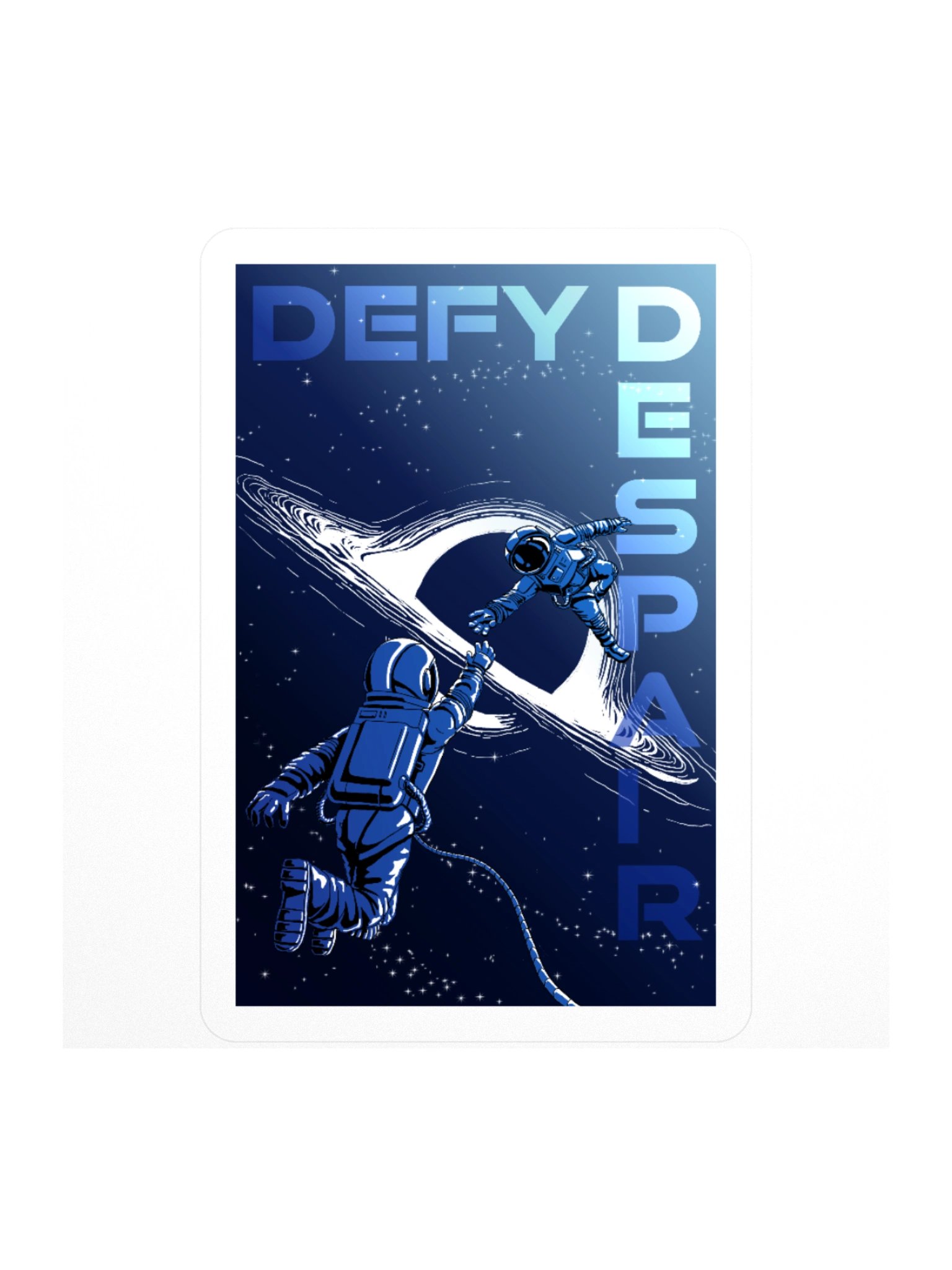 DEFY DESPAIR ASTRONAUTS sticker product image (1)