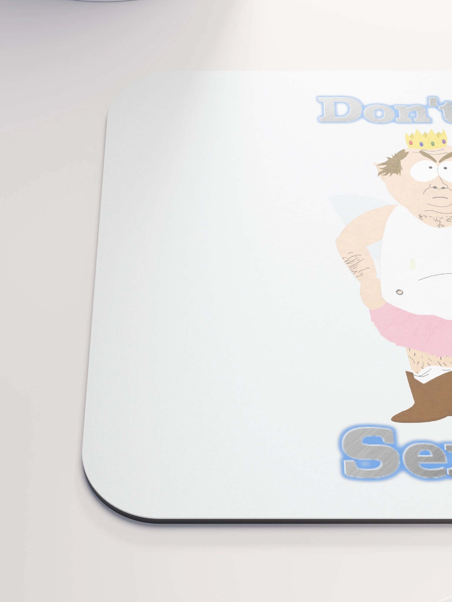 Don't Be Sexist Mousepad product image (6)