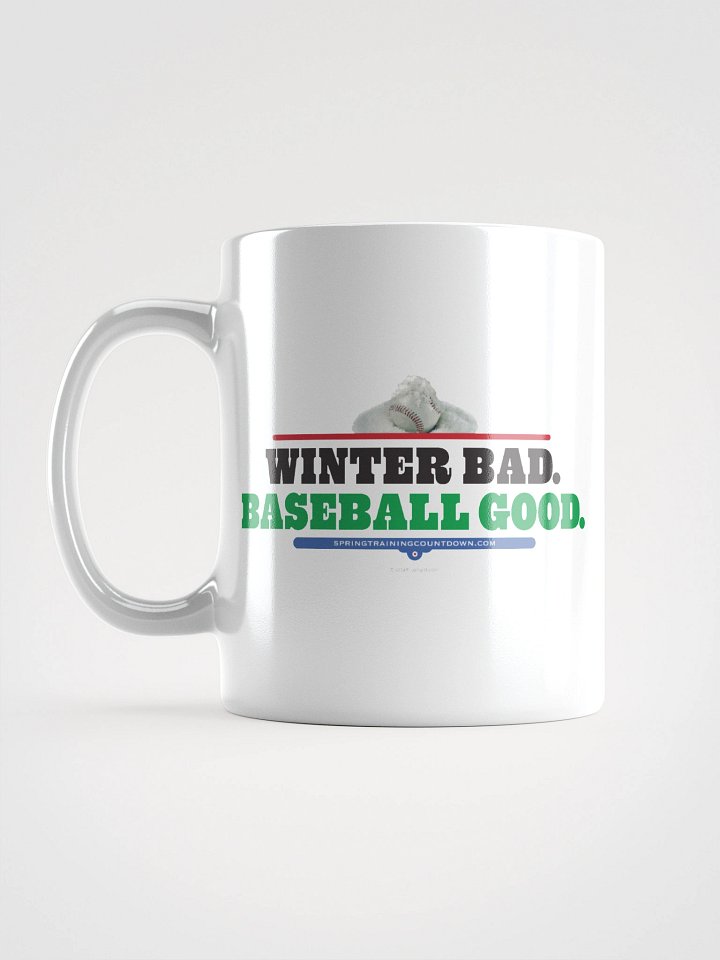 Winter Bad Baseball Good Mug product image (1)