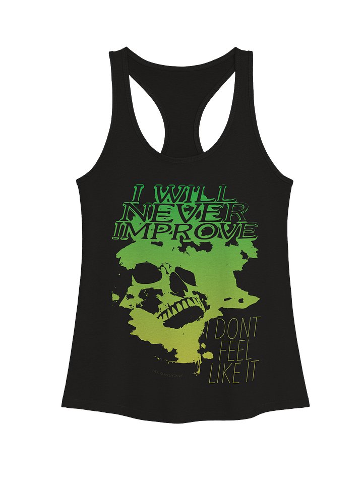 I WILL NEVER IMPROVE "RACERBACK" product image (1)