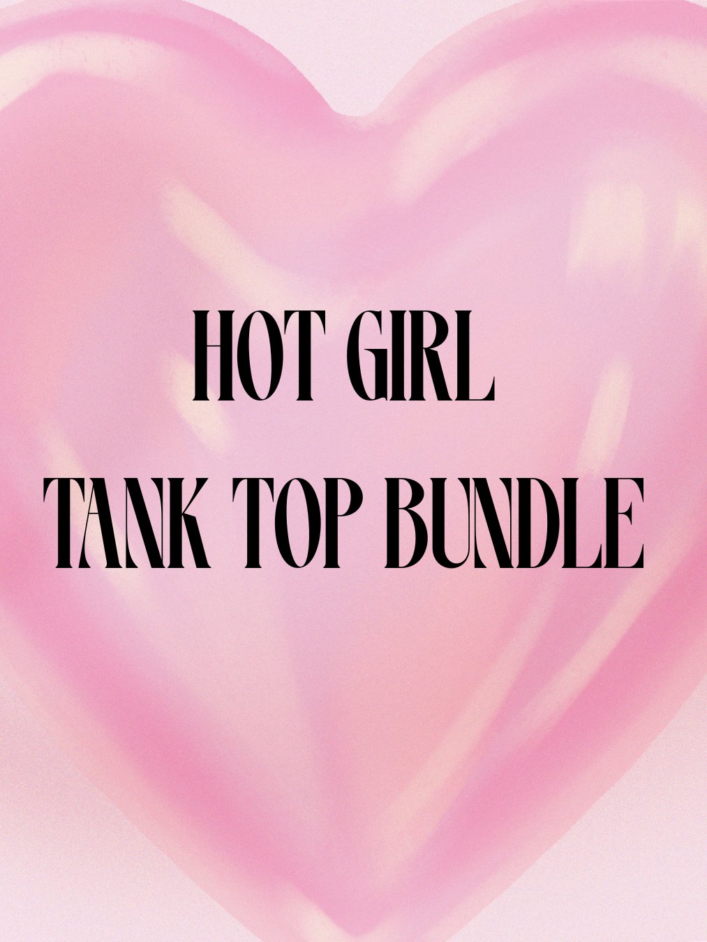 Hot Girl Tank Top Bundle product image (1)