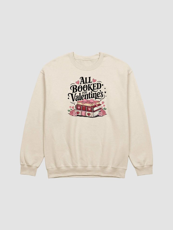 All Booked for Valentine’s Love Sweatshirt product image (9)