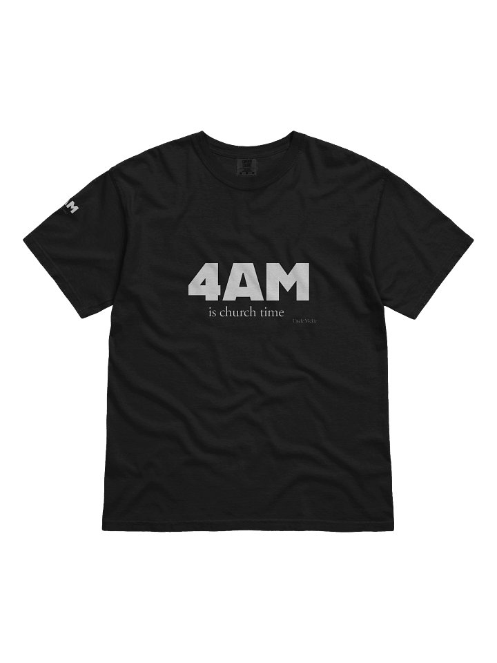 4AM is Church time Comfort Tee product image (1)