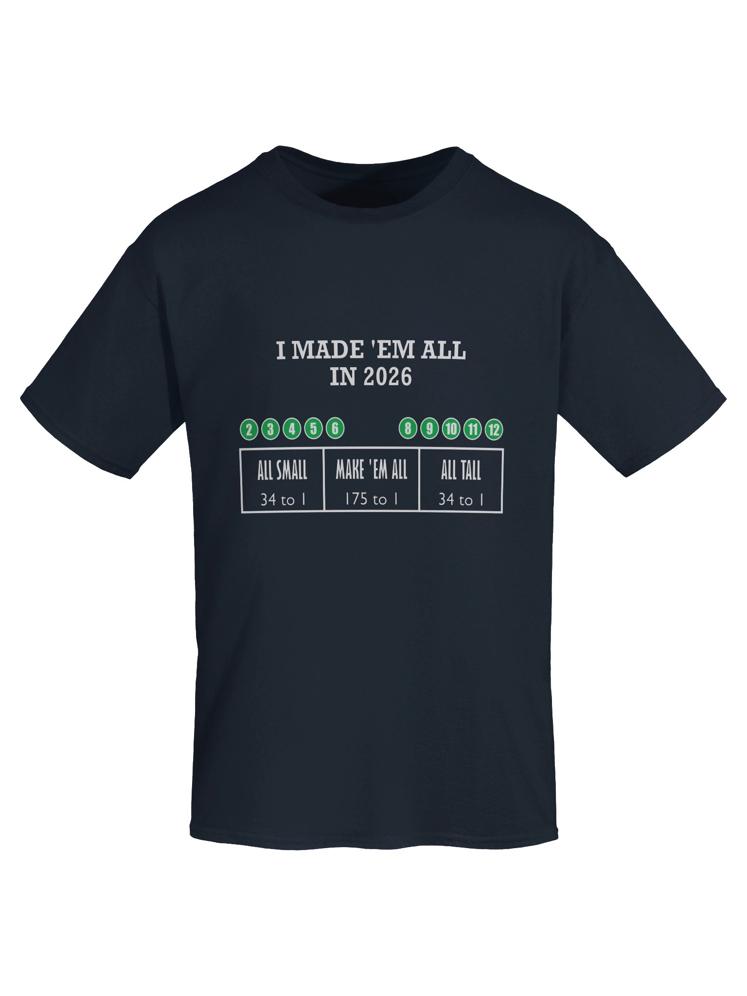 Made 'Em All - 175 to 1 (T-Shirt) product image (2)