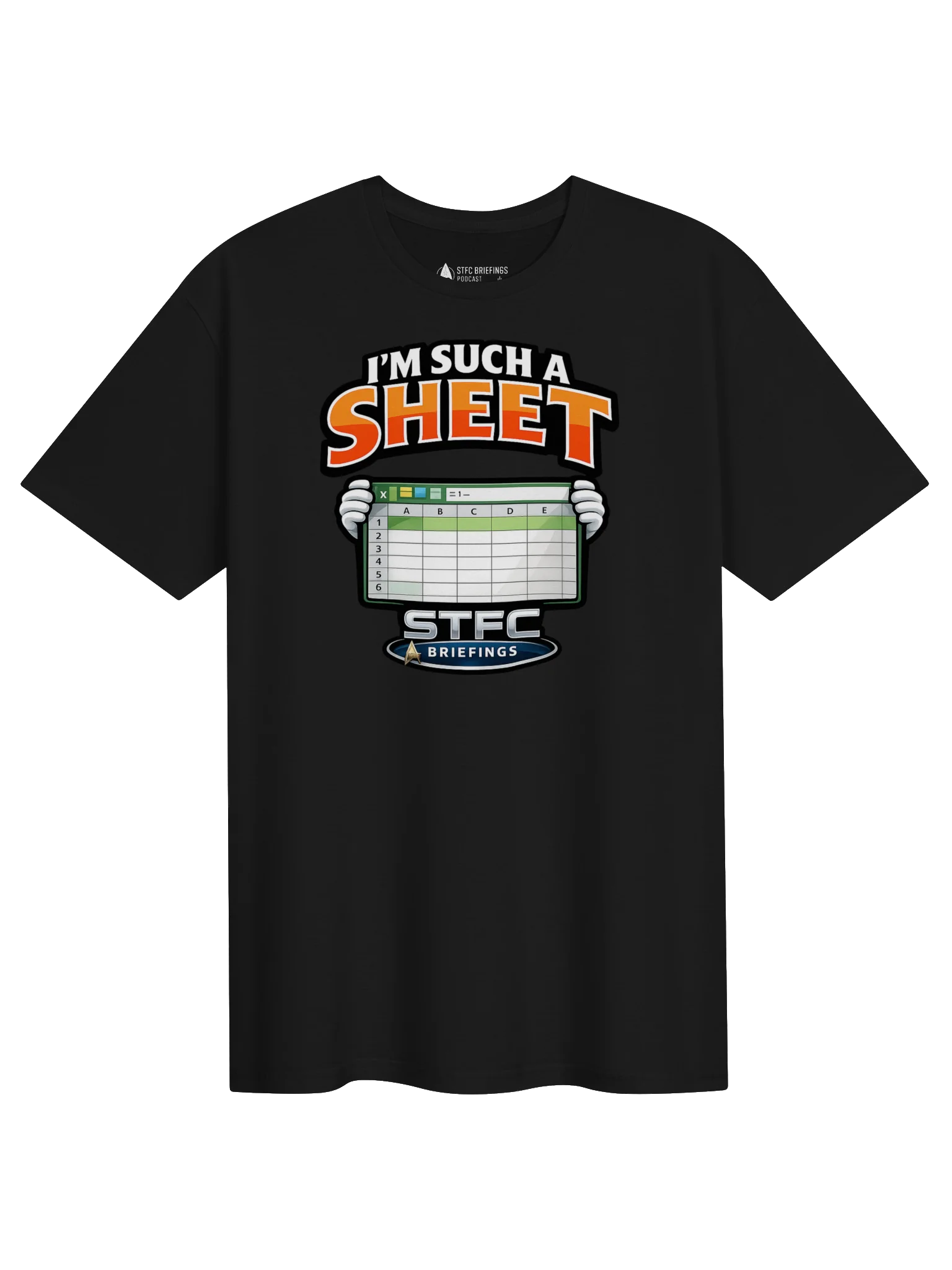 STFC Briefings I' m Such a Sheet T-Shirt product image (1)