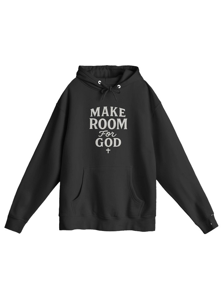 Make Room for God Hoodie product image (4)