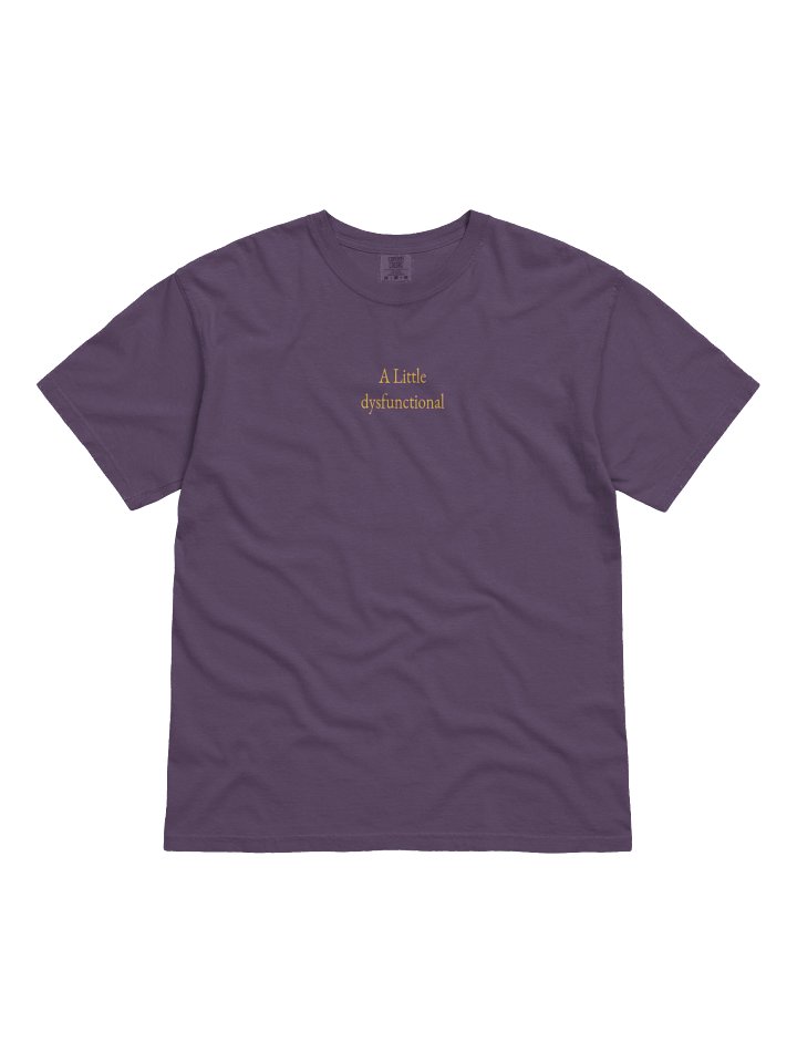 A Little Dysfunctional T Shirt. 100% Cotton product image (2)