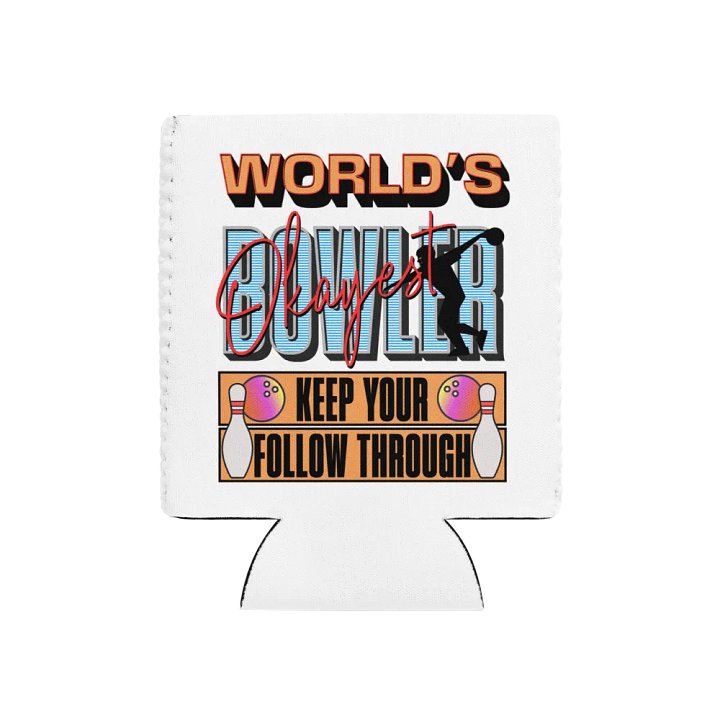Worlds Okayest Bowler Can Cooler product image (1)