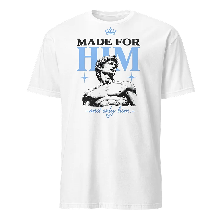 Made For Him™ Tee💫 product image (1)