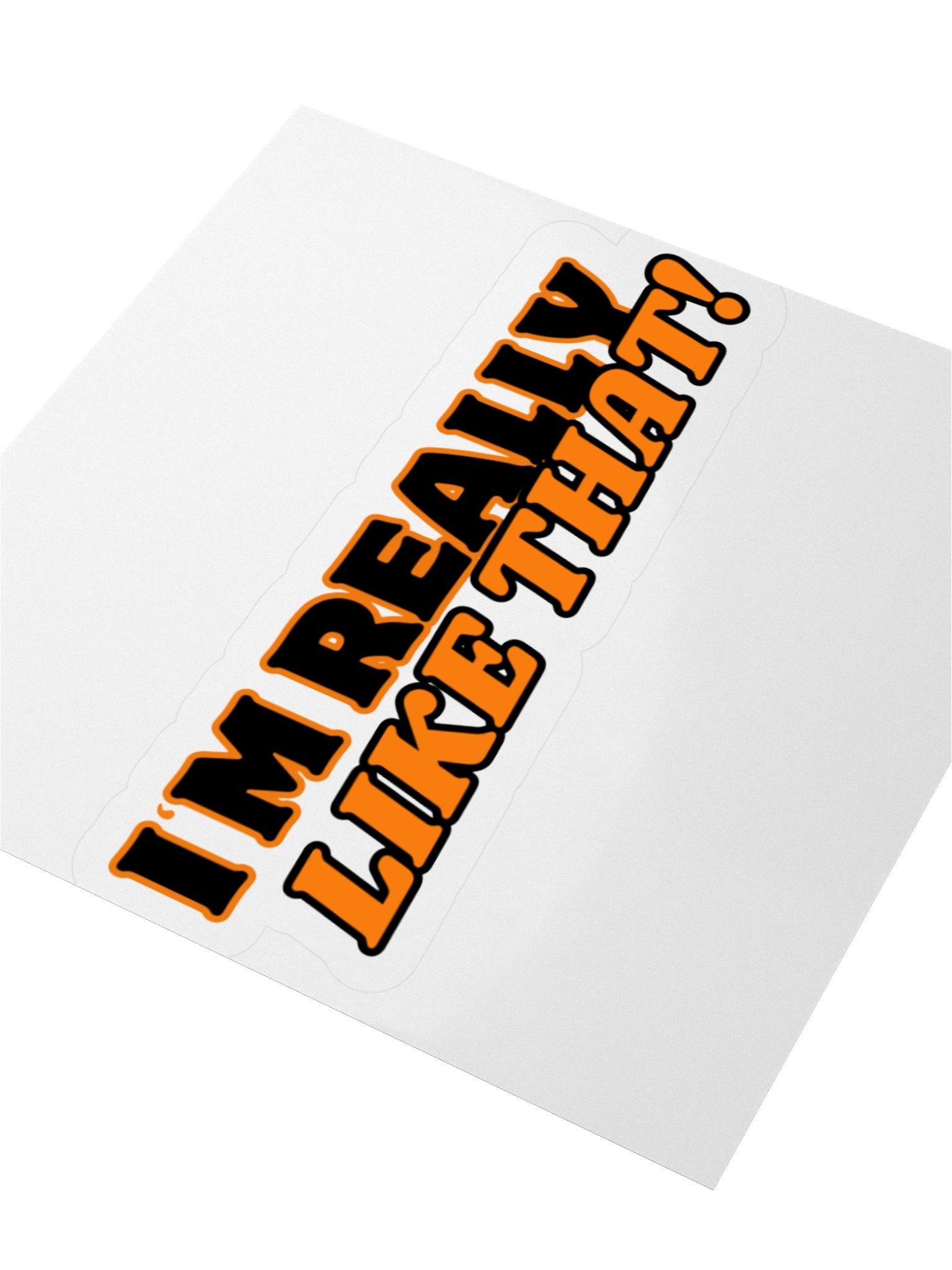 I'm Really Like That! Sticker product image (3)