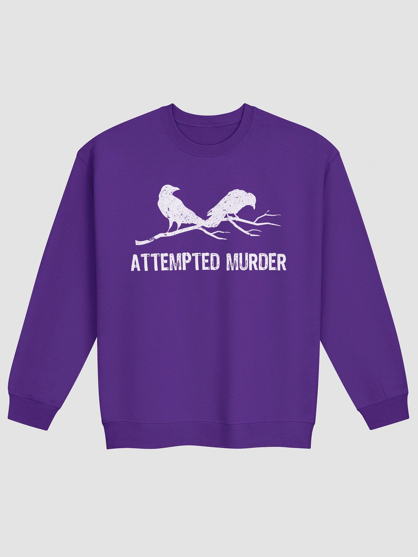 Attempted Murder Two Crows Funny Bird Pun Meme Sweatshirt product image (1)