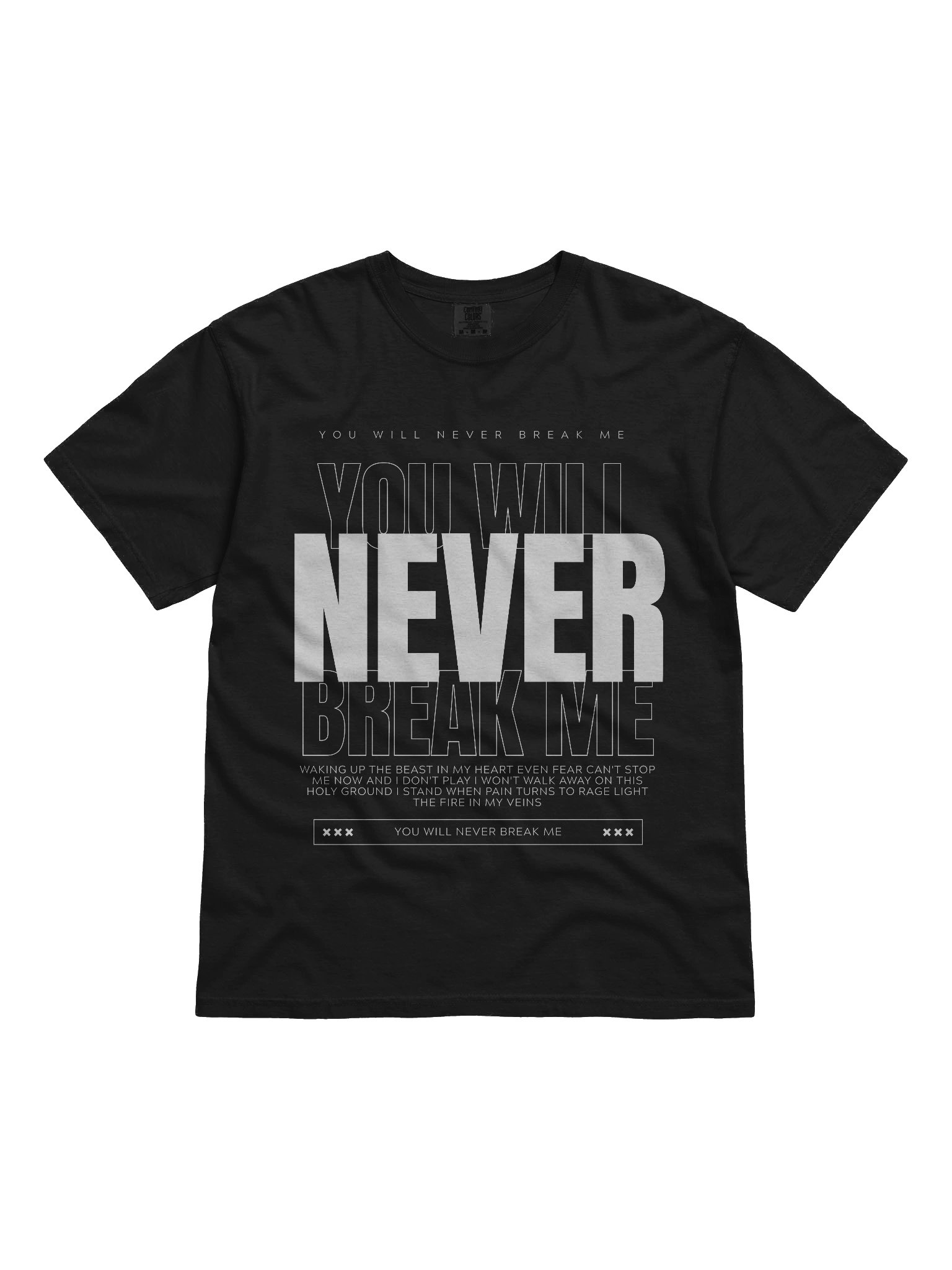 You Will Never Break Me Heavyweight T-Shirt product image (1)