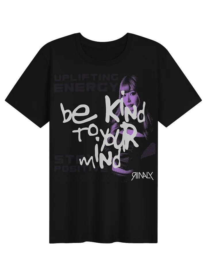 Rinaly - Be Kind To Your Mind T-Shirt product image (1)
