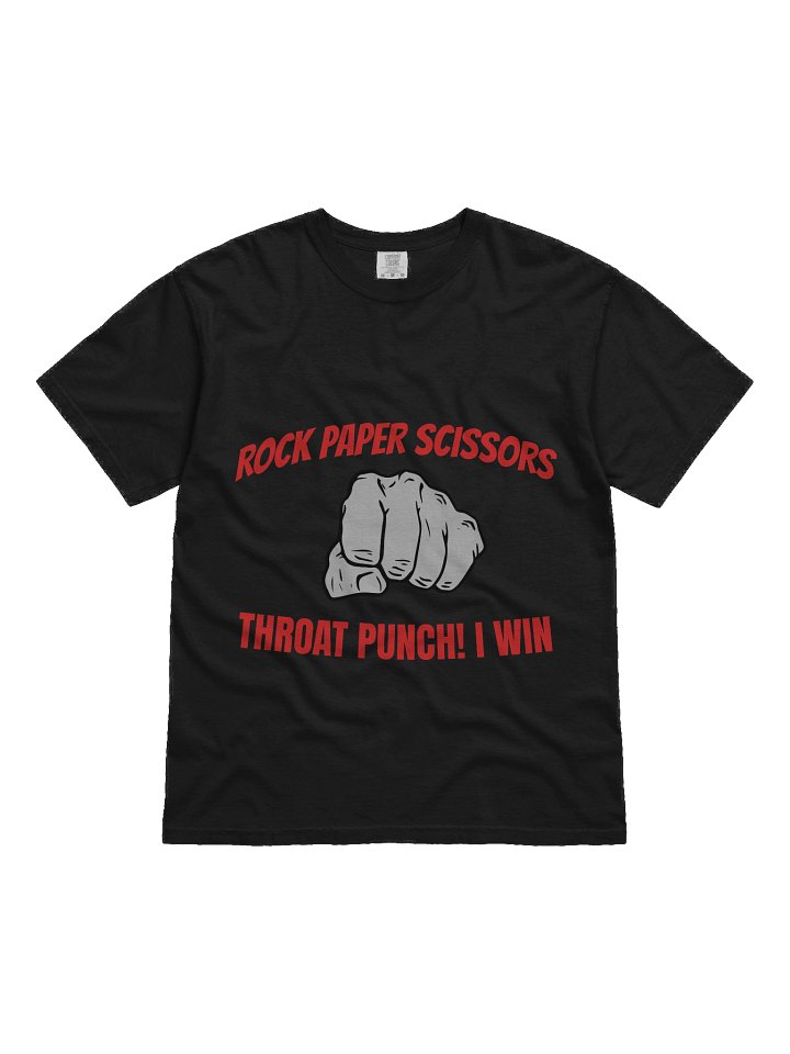 Rock Paper Scissors, THROAT PUNCH! I WIN T-shirt product image (3)