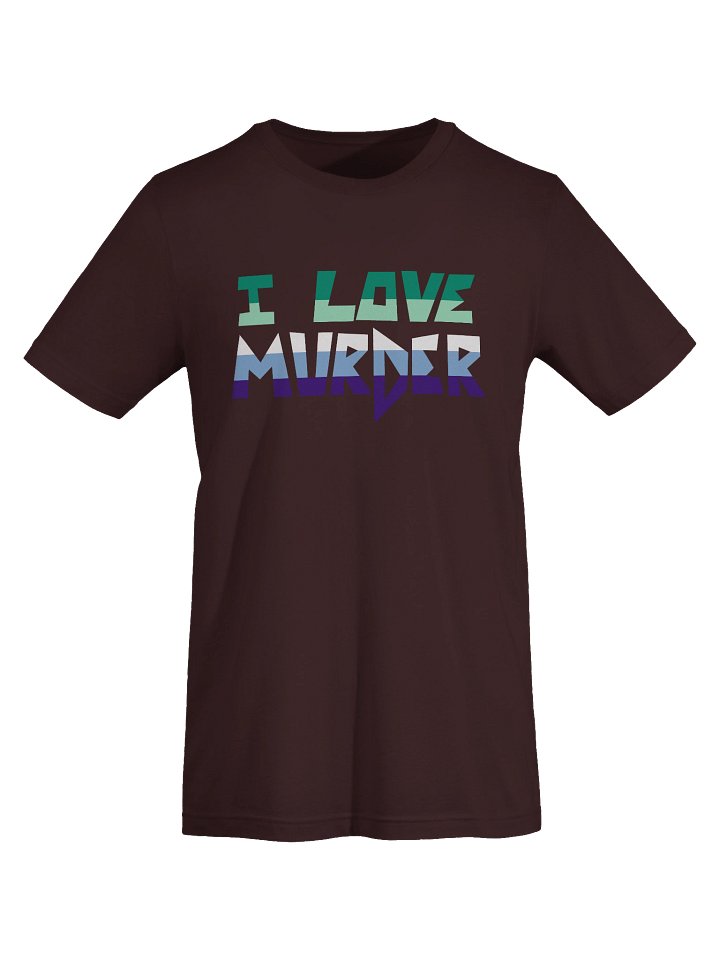 I LOVE MURDER t-shirt - Vinnie version (Gay) product image (1)