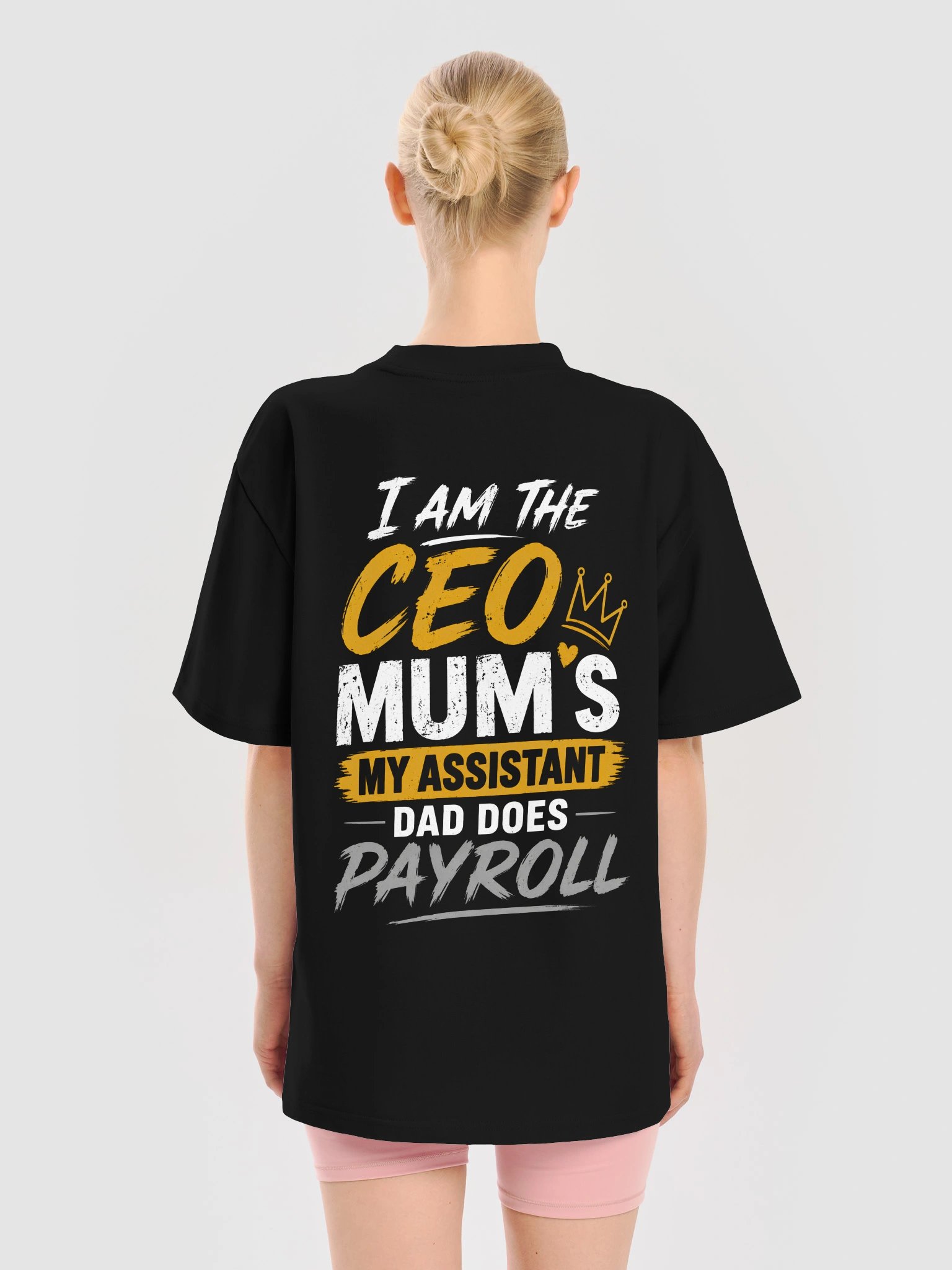 CEO Mum's Assistant – Dad Does Payroll T-Shirt product image (4)