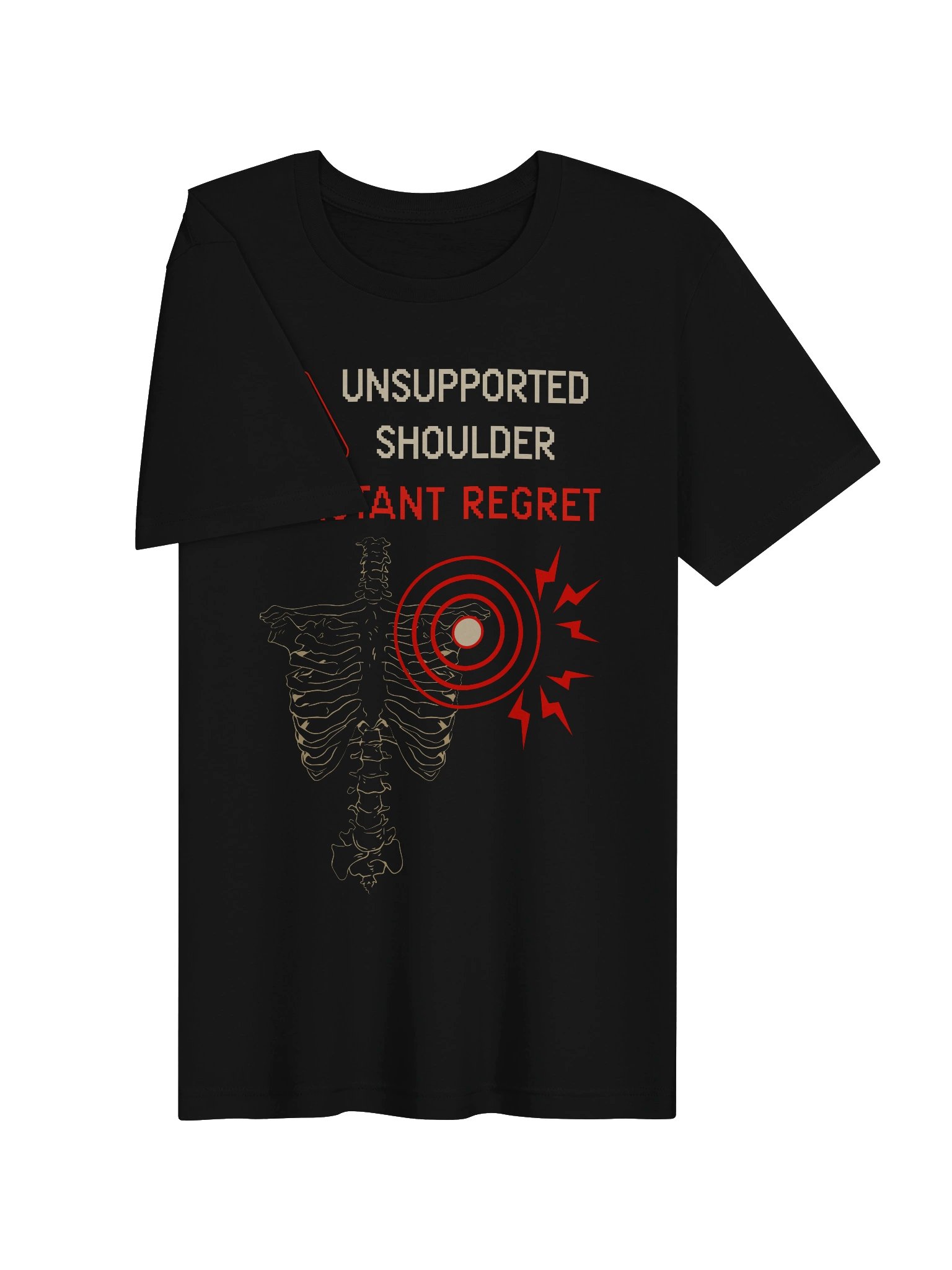 Unsupported Shoulder Instant Regret Shirt | Hypermobility & Chronic Illness Humor Tee product image (3)